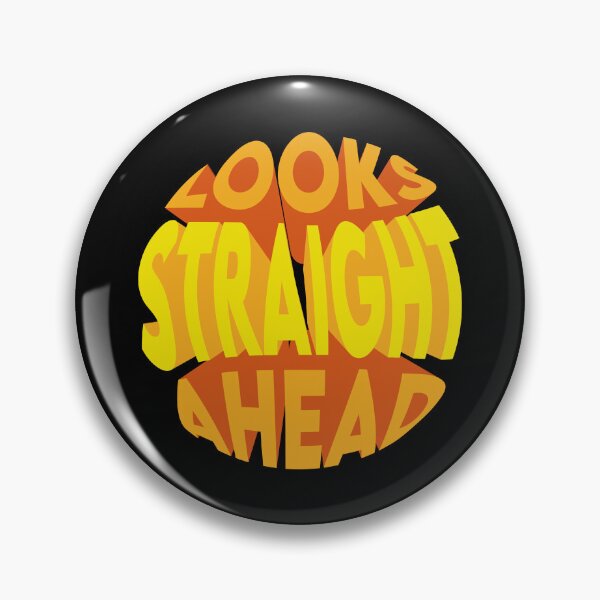 Item preview, Looks Straight Ahead designed and sold by MqHStore.