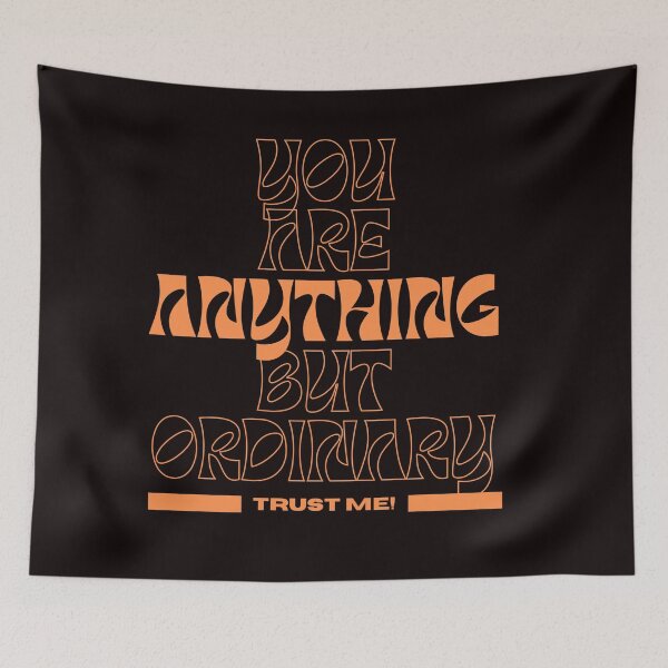 Item preview, You Are Anything But Ordinary, You Are Awesome designed and sold by SolSel ⭐⭐⭐⭐⭐.