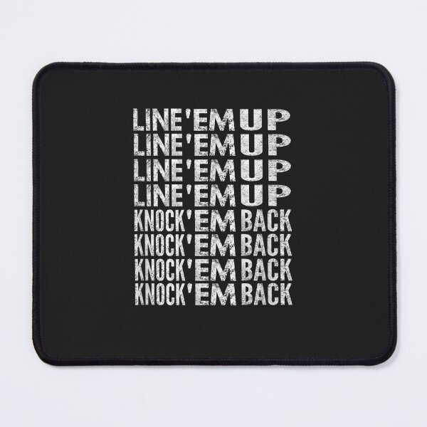 Item preview, Line 'Em Up, Knock 'Em Back, Distressed Look designed and sold by fasickqkkratt.