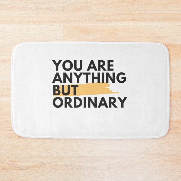 Item preview, You Are Anything But Ordinary, You Are Awesome designed and sold by SolSel ⭐⭐⭐⭐⭐.