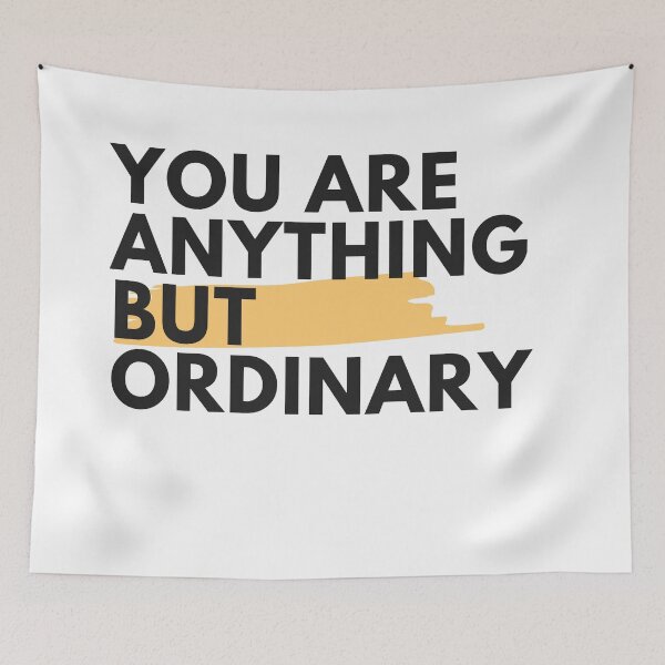 Item preview, You Are Anything But Ordinary, You Are Awesome designed and sold by SolSel ⭐⭐⭐⭐⭐.
