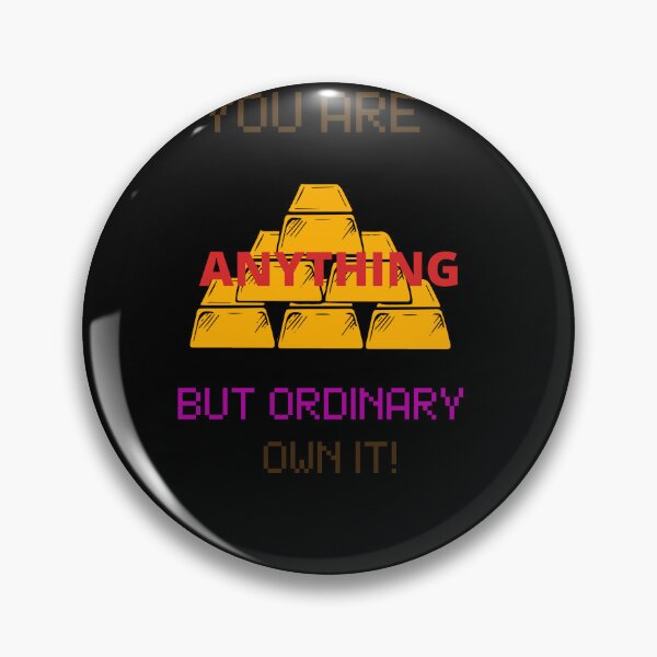 Item preview, You Are Anything But Ordinary, You Are Awesome designed and sold by SolSel ⭐⭐⭐⭐⭐.