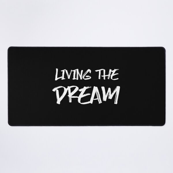 Item preview, Living the dream designed and sold by bravoalpha.