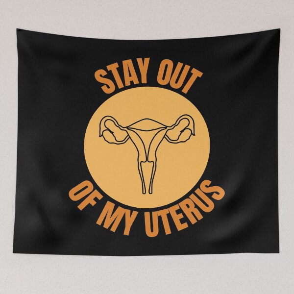 Item preview, Stay Out Of My Uterus - Pro Abortion Gifts designed and sold by epicthoughts.