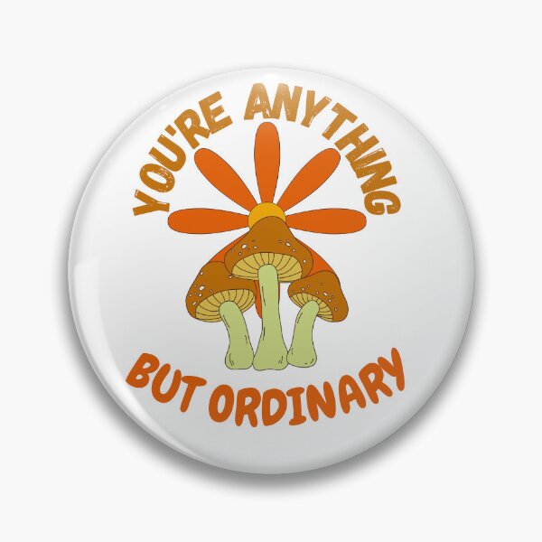 Item preview, You Are Anything But Ordinary, You Are Awesome designed and sold by SolSel ⭐⭐⭐⭐⭐.