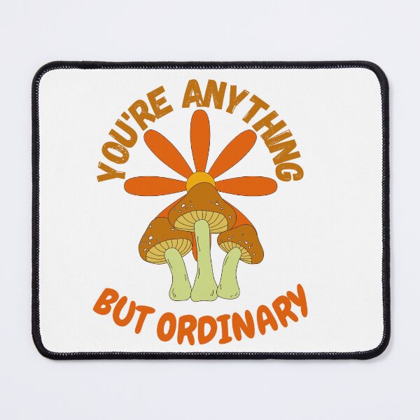 Item preview, You Are Anything But Ordinary, You Are Awesome designed and sold by SolSel ⭐⭐⭐⭐⭐.