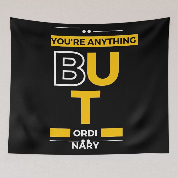 Item preview, You Are Anything But Ordinary, You Are Awesome designed and sold by SolSel ⭐⭐⭐⭐⭐.