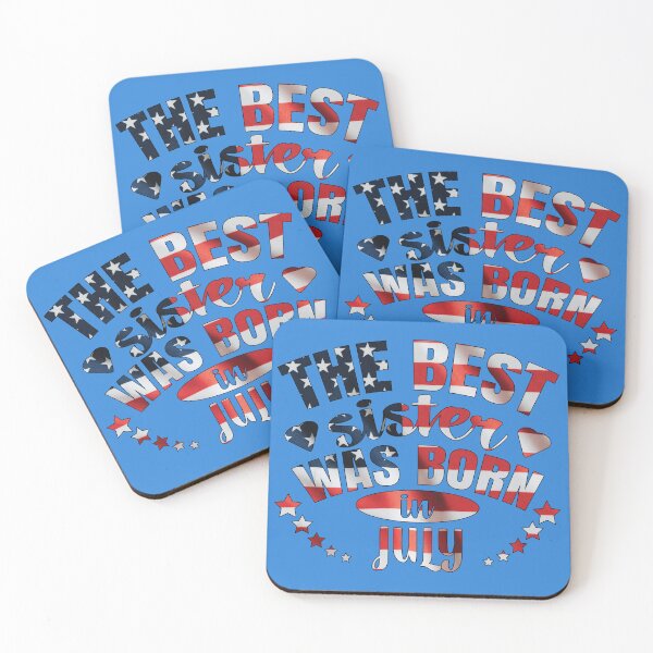 Item preview, The Best Sister Was Born In July  designed and sold by Giro-design.