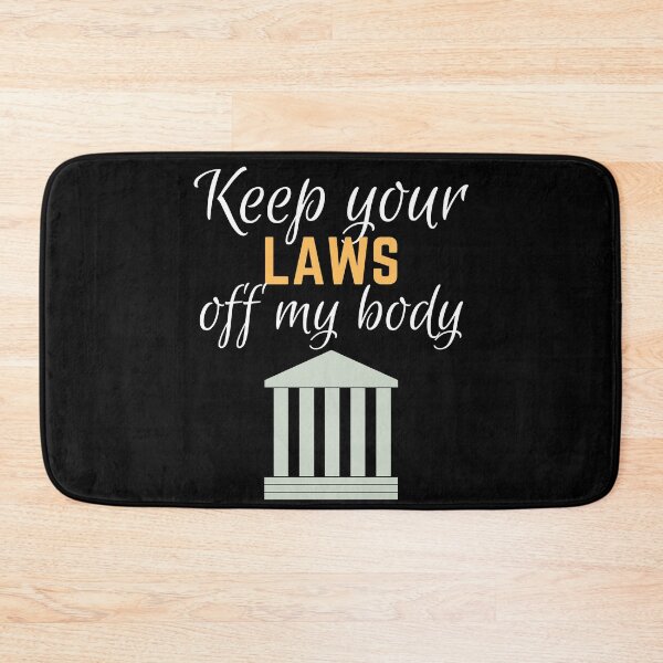 Item preview, Keep Your Laws Off My Body - Abortion Rights designed and sold by epicthoughts.