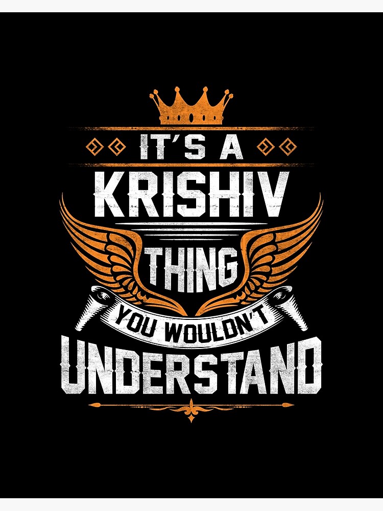 Krishiv Name T Shirt - Krishiv Things Name Gift Item Tee