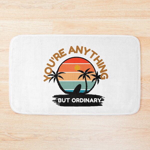 Item preview, You Are Anything But Ordinary, You Are Awesome designed and sold by SolSel ⭐⭐⭐⭐⭐.