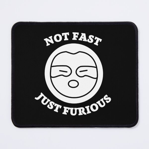 Item preview, Not fast just furious designed and sold by Thetruemo.