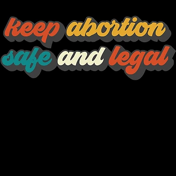 Imagen de la obra Keep Abortion Safe And Legal Women's Feminist Pro Choice Gear de DynamicDesign