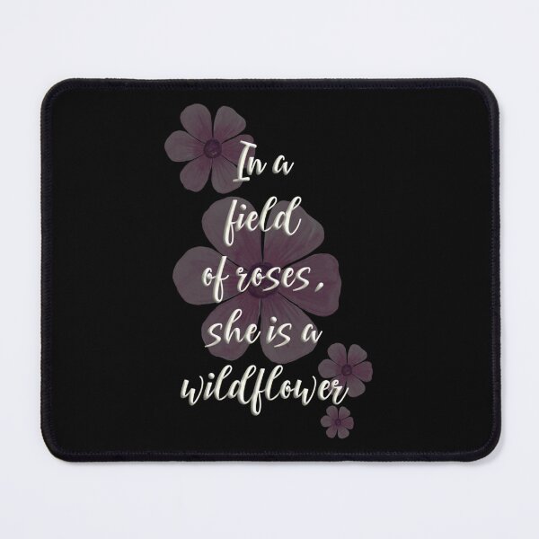 Item preview, Dans un champ de roses, elle est une fleur sauvage classique designed and sold by AmaterFake.