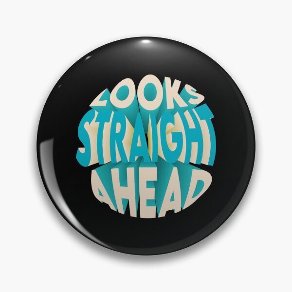 Item preview, Looks Straight Ahead designed and sold by MqHStore.