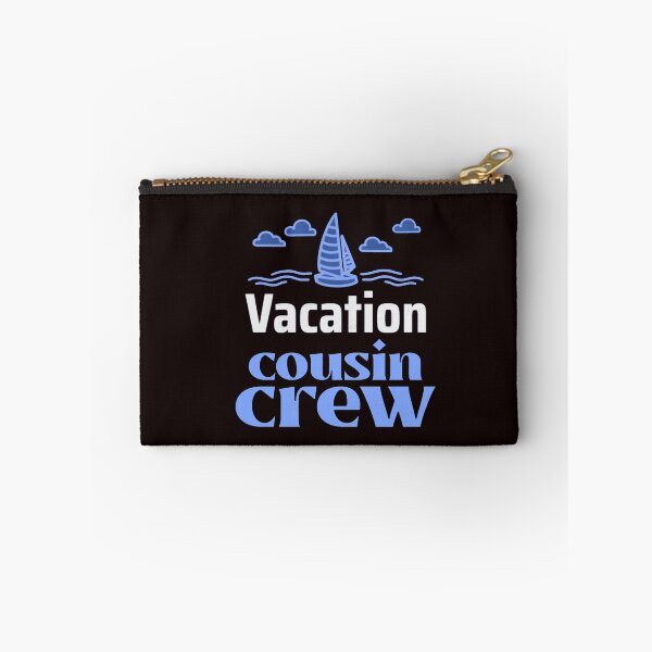 Item preview, Vacation cousin crew designed and sold by anoteiii.