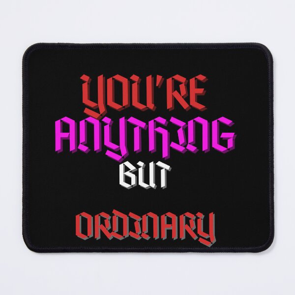 Item preview, You Are Anything But Ordinary, You Are Awesome designed and sold by SolSel ⭐⭐⭐⭐⭐.