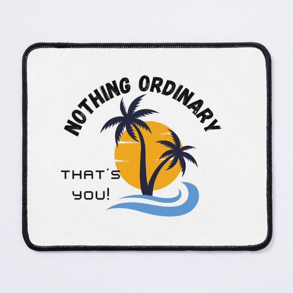 Item preview, You Are Anything But Ordinary, You Are Awesome designed and sold by SolSel ⭐⭐⭐⭐⭐.