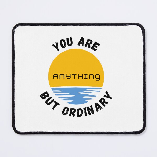 Item preview, You Are Anything But Ordinary, You Are Awesome designed and sold by SolSel ⭐⭐⭐⭐⭐.
