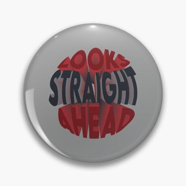 Item preview, Looks Straight Ahead designed and sold by MqHStore.