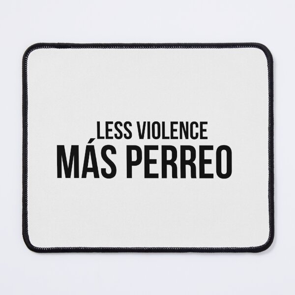 Item preview, Less violence more perreo, reggaeton designed and sold by LatinoPower.