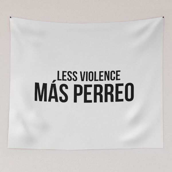 Item preview, Less violence more perreo, reggaeton designed and sold by LatinoPower.