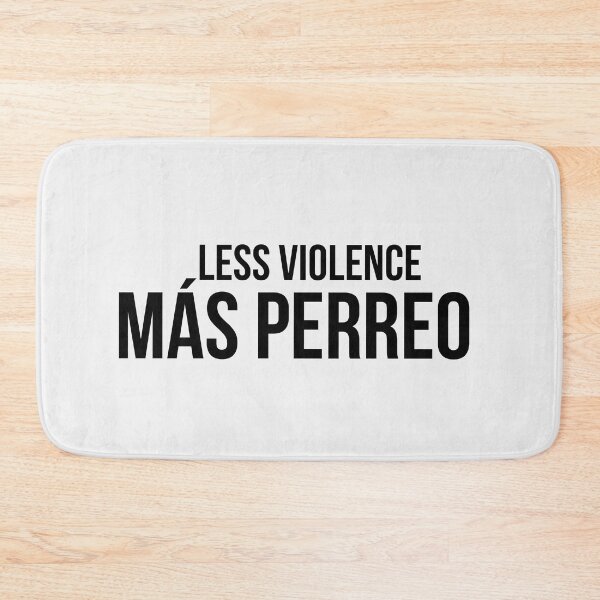 Item preview, Less violence more perreo, reggaeton designed and sold by LatinoPower.