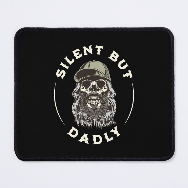 Item preview, Silent but Dadly, Scary Skull designed and sold by Cheerful Designs.