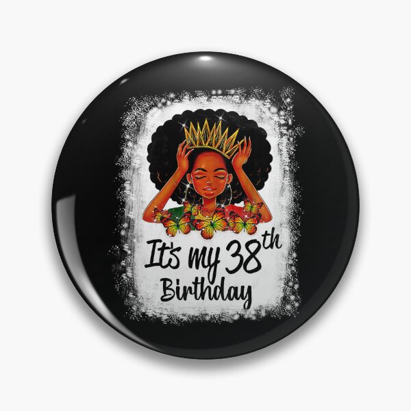 Item preview, 38 Years Old Black Melanin Women Girl It's My 38th Birthday designed and sold by tamara-art.