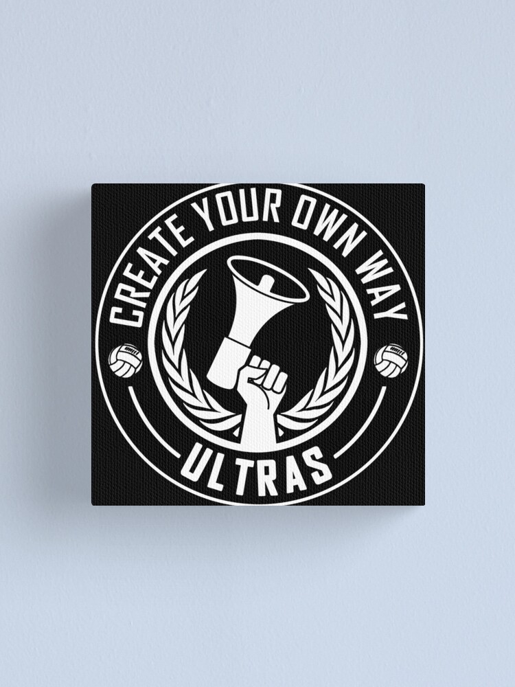 ULTRAS - CREATE YOUR OWN WAY \