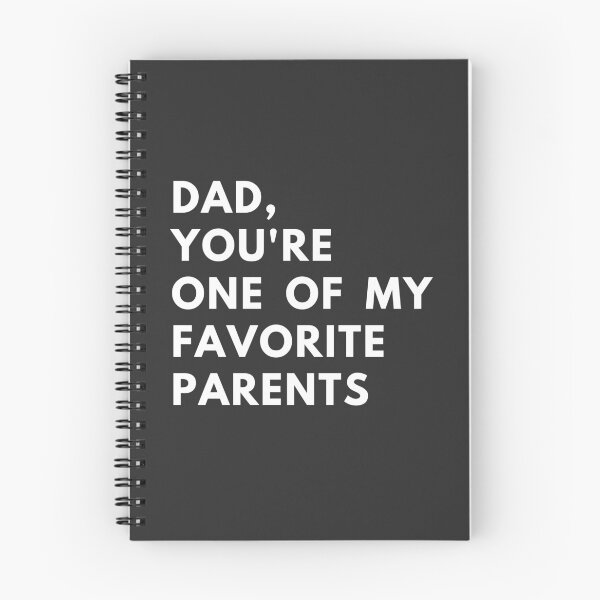 Item preview, Dad, You're one of My Favorite Parents designed and sold by Yallwofunart.