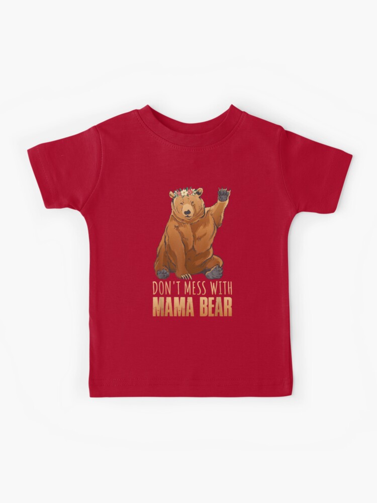 Official Cute Graphic Don't Mess With Mama Bear T-shirt - NVDTeeshirt