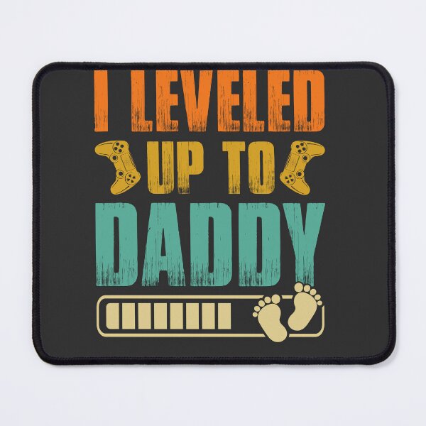Item preview, I Leveled Up To Daddy designed and sold by Yallwofunart.