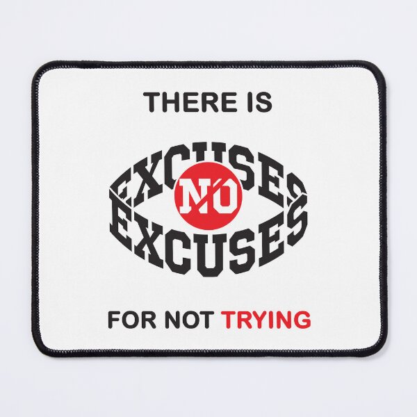 Item preview, There is no excuse for not trying Sticker designed and sold by NicoleDaila.
