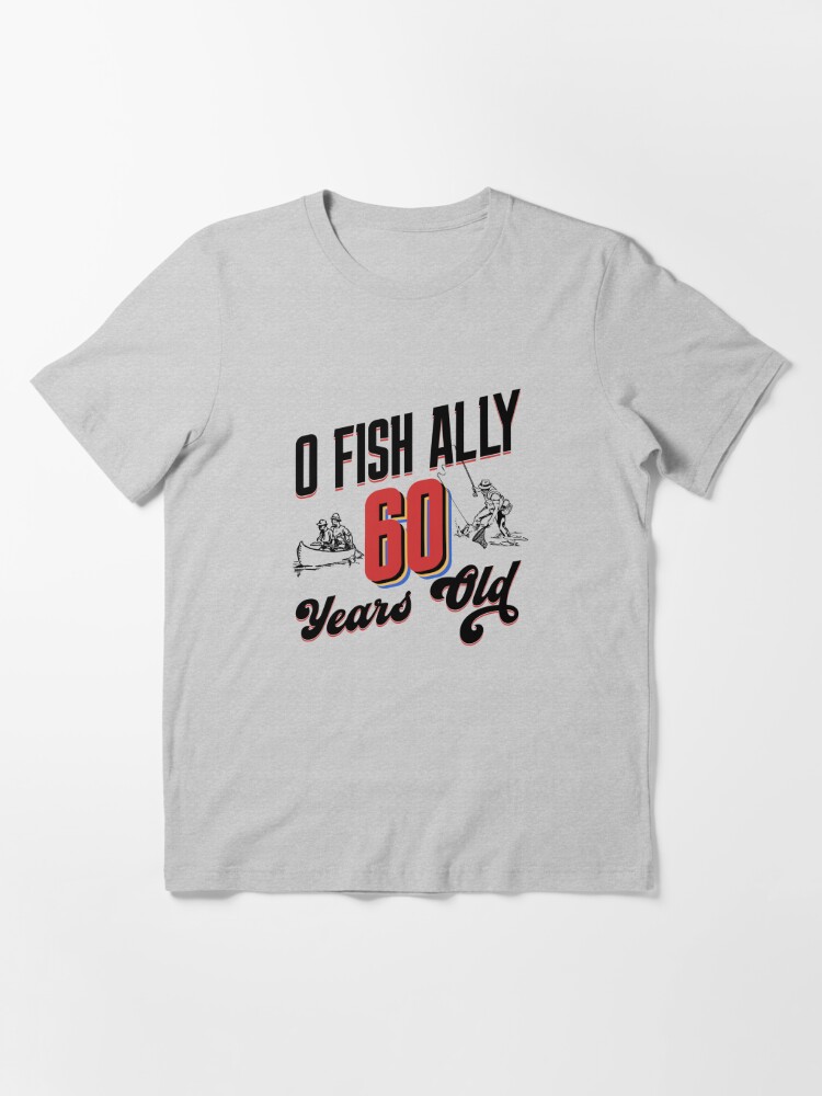 60 Years Old Birthday Fishing Dad Lovers For Men Women | Essential T-Shirt