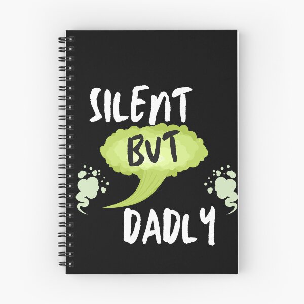 Item preview, Silent But Dadly designed and sold by SolSel ⭐⭐⭐⭐⭐.