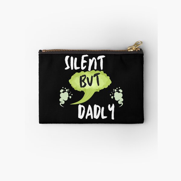 Item preview, Silent But Dadly designed and sold by SolSel ⭐⭐⭐⭐⭐.