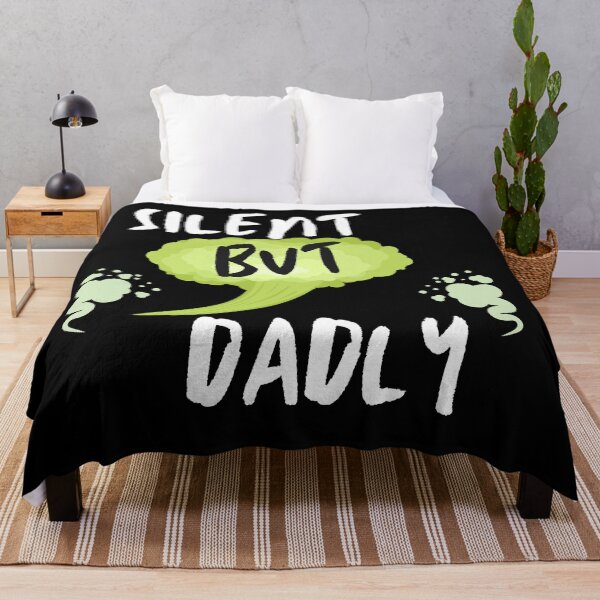 Item preview, Silent But Dadly designed and sold by SolSel ⭐⭐⭐⭐⭐.