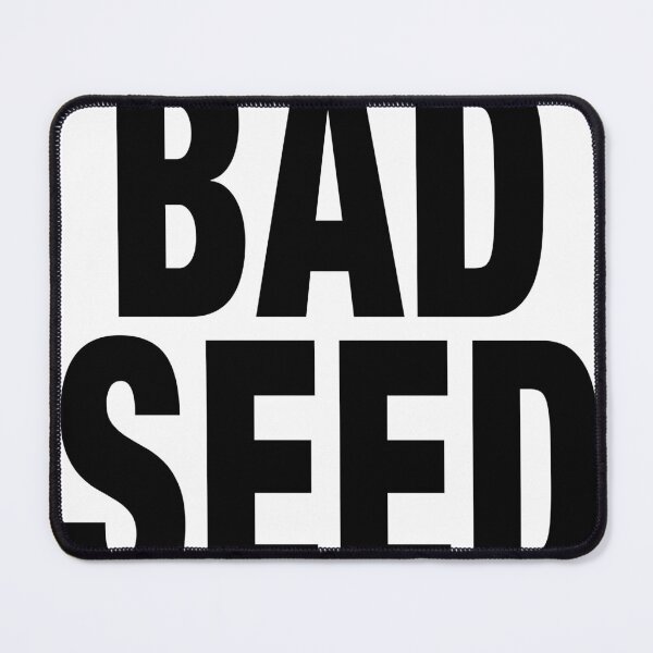 Item preview, BAD SEED designed and sold by BlackFadeMedia.