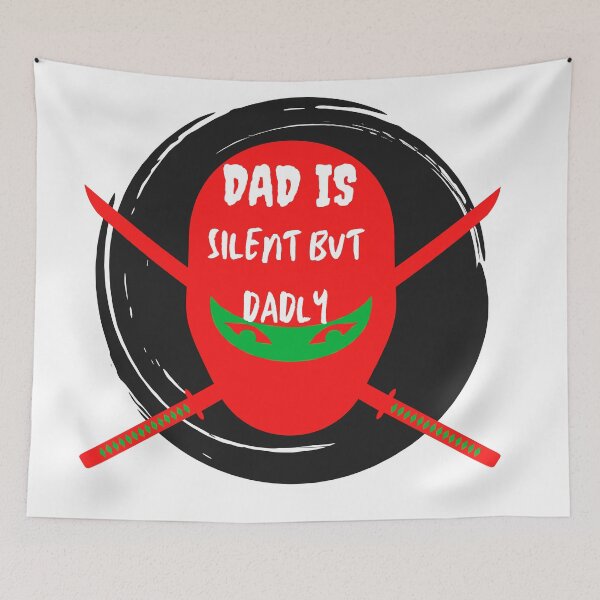 Item preview, Silent But Dadly Ninja Dad designed and sold by SolSel ⭐⭐⭐⭐⭐.