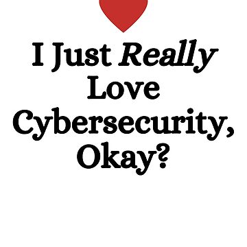 I Love Cyber Security - Cybersecurity quotes & sayings - Cyber security  gifts | Sticker