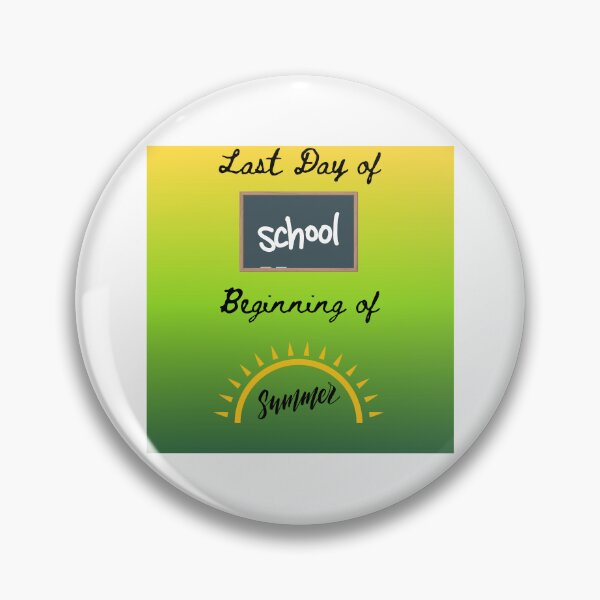 Item preview, Last Day of School Beginning of Summer designed and sold by WhatThePublicWa.