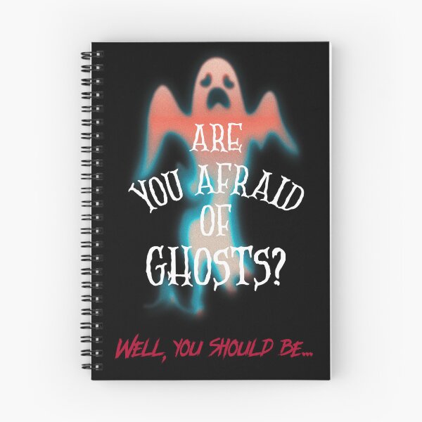 Item preview, Are You Afraid of Ghosts? Well, You Should Be... ghost hunting / Halloween designed and sold by InsultTees.