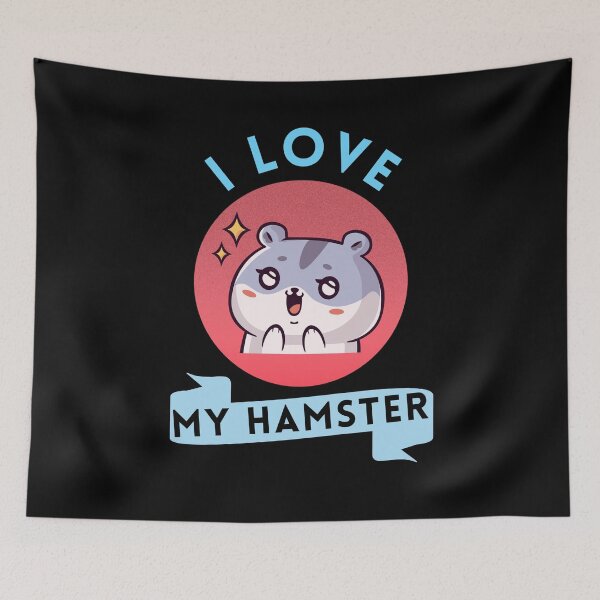 Item preview, I Love My Hamster designed and sold by GasconyPassion.
