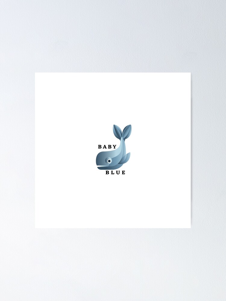 "Baby Blue Whale" Poster for Sale by Nickky66 Redbubble