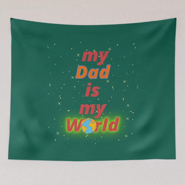 Item preview, My Dad is my World designed and sold by MiistyDesignz.