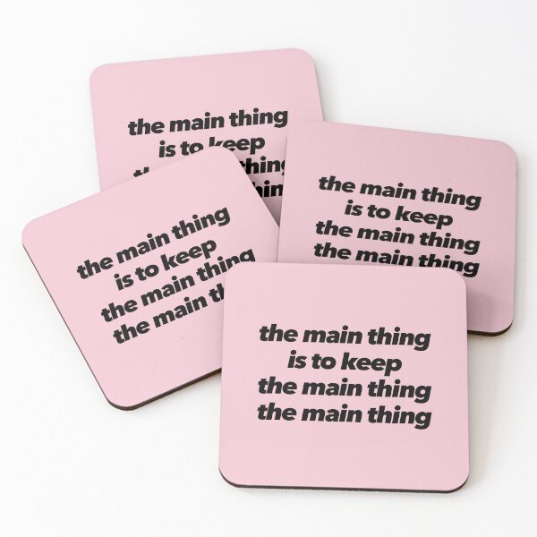 Item preview, The Main Thing Is To Keep The Main Thing The Main Thing designed and sold by The Ambitious Women Club.