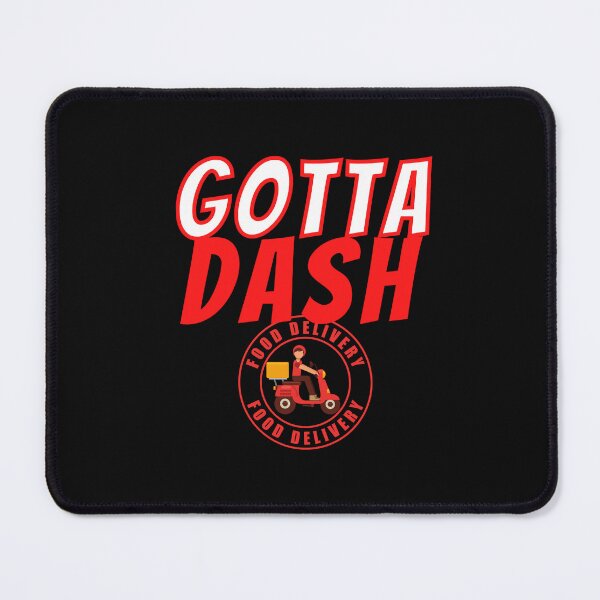 Item preview, Gotta Dash Food Delivery | Food Driver Appreciation designed and sold by deliverylife.
