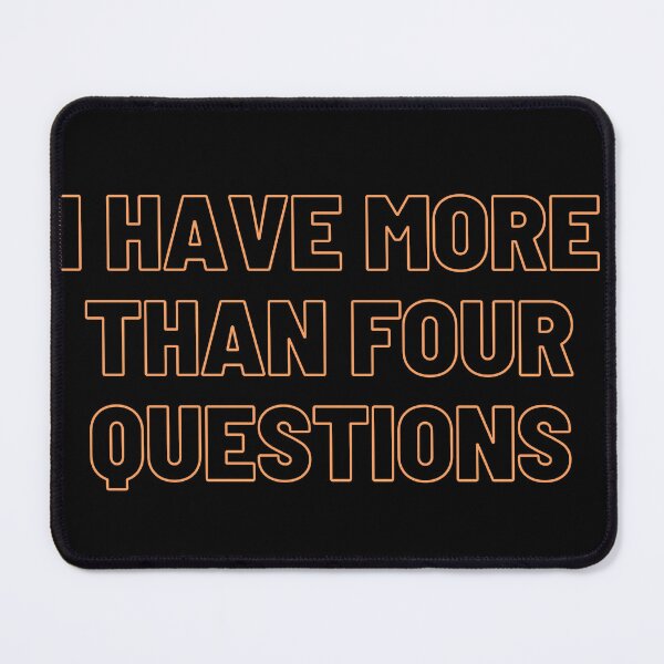 Item preview, Funny passover seder i have more than four questions designed and sold by Demna-S.