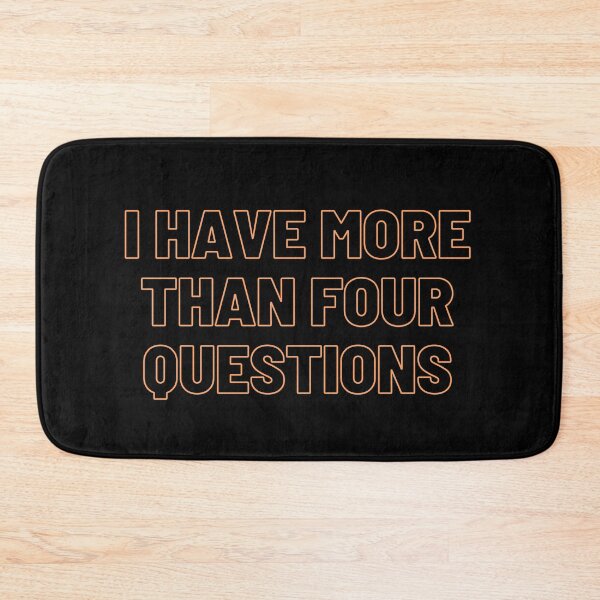 Item preview, Funny passover seder i have more than four questions designed and sold by Demna-S.